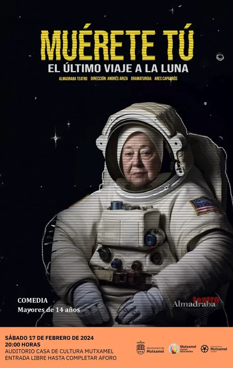 Muérete tú. El último viaje a la luna MUTXAMEL 2024